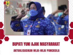 BUPATI YUNI AJAK MASYARAKAT AKTUALISASIKAN NILAI-NILAI PANCASILA